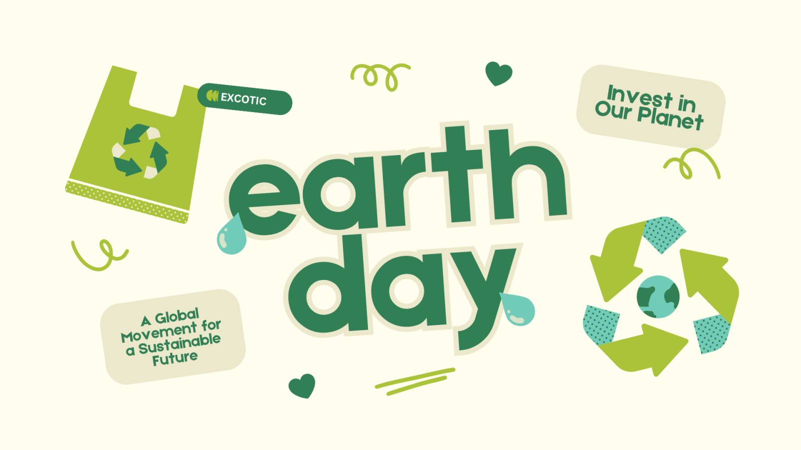 EARTH DAY WITH EXCOTIC